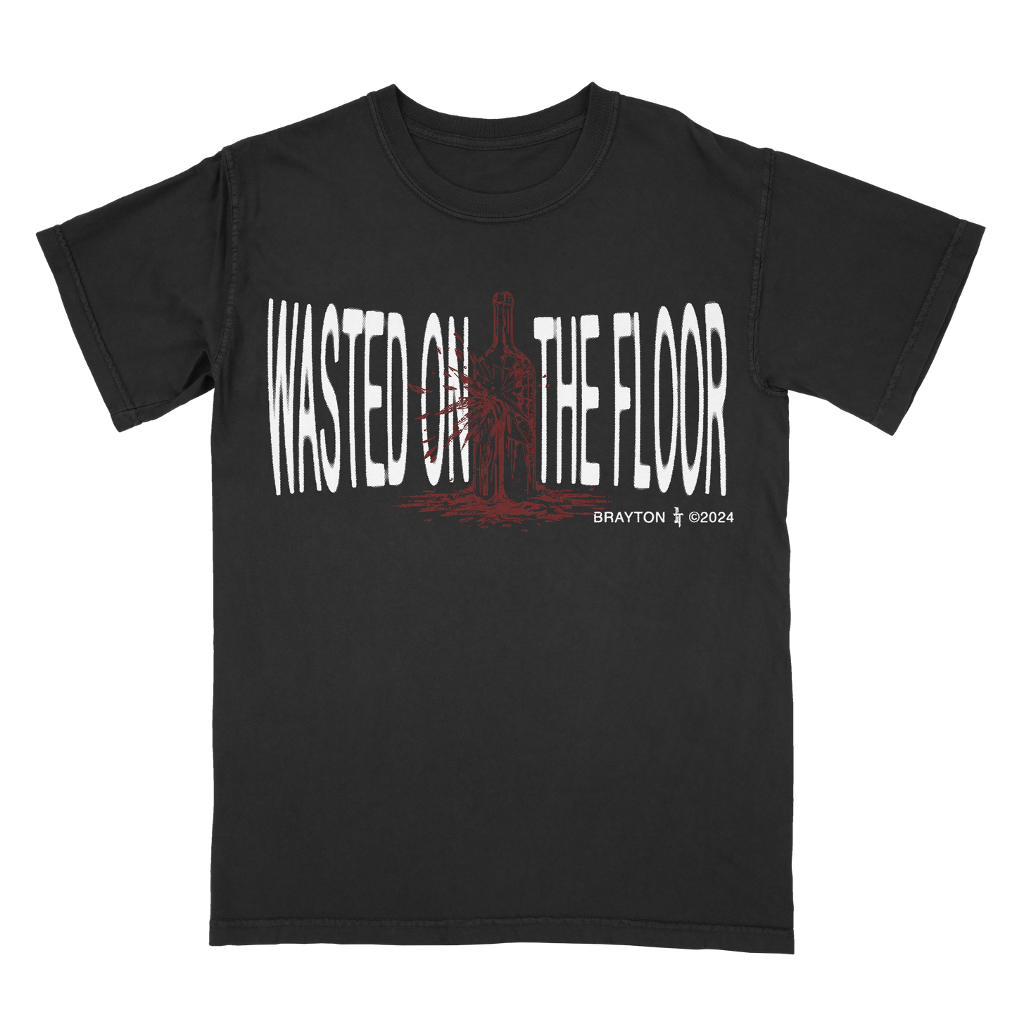 "WASTED ON THE FLOOR!" T Shirt